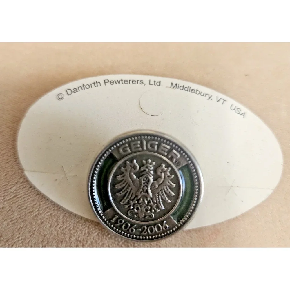 Danforth Handcrafted Fine Pewter Geiger Commemorative 100 year Pin 1906-2006